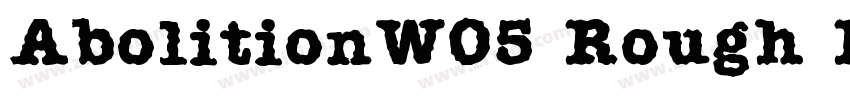 AbolitionW05 Rough R字体转换